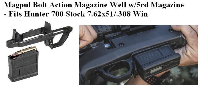 Magpul Bolt Action Magazine Well for Hunter 700 Stock w/5rd 7.62x51/.308 win. Magazine