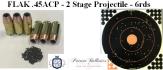 FLAK .45 ACP - 2 Stage Projectile - 6rds
