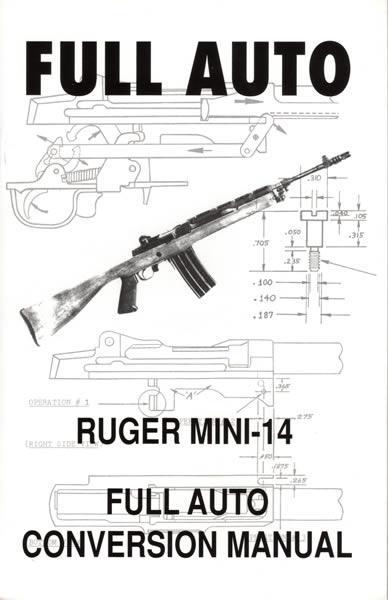 Full Auto Mini-14 Conversion Manual