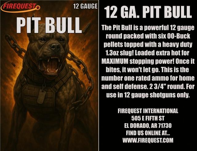 12 Gauge Pit Bull - 25 Pack